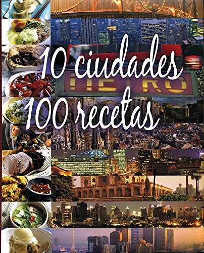 Beispielbild fr 10 Ciudades 100 Recetas zum Verkauf von Hamelyn