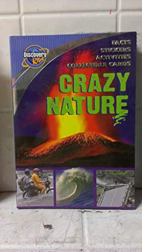 Imagen de archivo de Crazy Nature (Discovery Kids) a la venta por Wonder Book