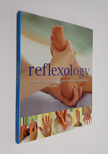 Beispielbild fr Reflexology: A Hands-on Approach to Your Health and Well-being zum Verkauf von Wonder Book