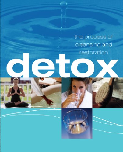 Beispielbild fr Detox : The Process of Cleansing and Restoration zum Verkauf von Better World Books: West