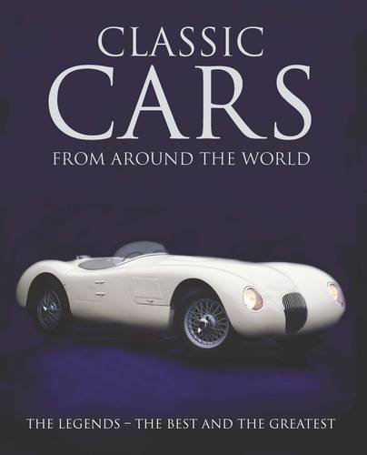 Beispielbild fr Classic Cars from Around the World (Classic Cars and Bikes) zum Verkauf von Reuseabook