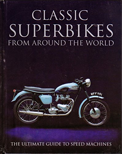 Stock image for Classic Super Bikes from Around World for sale by WorldofBooks