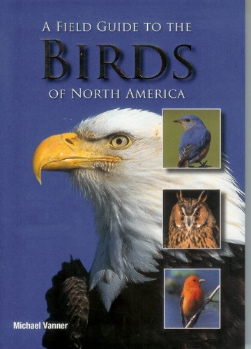 Stock image for A Field Guide to the Birds of North America for sale by Better World Books