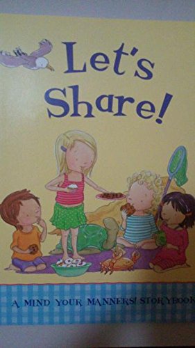 Imagen de archivo de Let's Share! (A Mind Your Manners! Storybook) a la venta por Wonder Book