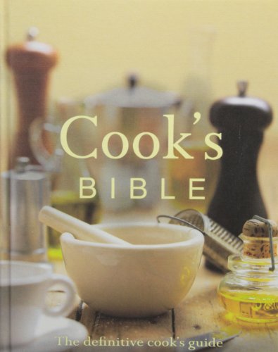 Stock image for Cook's Bible: The Definitive Cook's Guide for sale by SecondSale