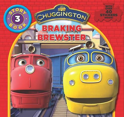 Stock image for Chuggington Storybook: Braking Brewster (Chuggington Storybooks) for sale by AwesomeBooks