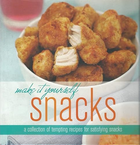 Imagen de archivo de Make It Yourself Snacks a la venta por Better World Books