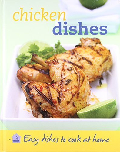 Imagen de archivo de Chicken Dishes (Chicken Dishes easy dishes to cook at home) a la venta por Better World Books