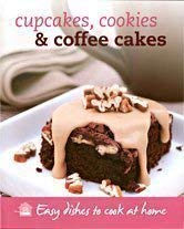 Beispielbild fr Cupcakes, Cookies & Coffee Cakes (Easy Dishes to Cook at Home) zum Verkauf von Wonder Book