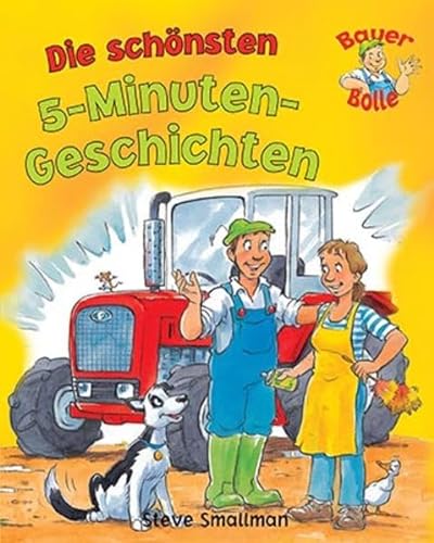 Bauer Bolle: Stickerbuch 5-Minuten Geschichten (9781407584300) by Steve Smallman