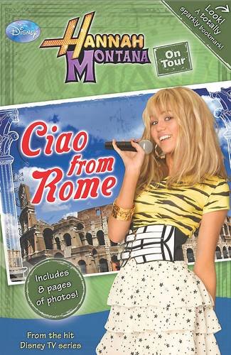 Beispielbild fr Disney Hannah Montana on Tour: Ciao from Rome zum Verkauf von WorldofBooks