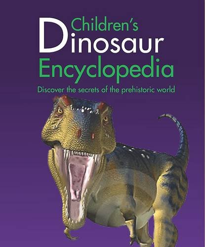 Imagen de archivo de Children's Dinosaur Encyclopedia a la venta por Better World Books Ltd