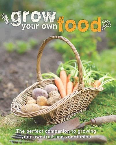 Beispielbild fr Grow Your Own Food (Gardening) zum Verkauf von WorldofBooks