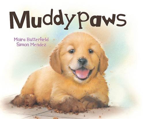 Stock image for Picture Board Books: Muddypaws for sale by ThriftBooks-Dallas