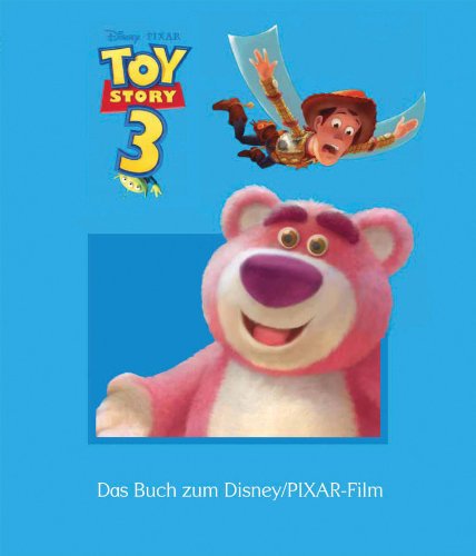 Disney: Geschichtenbuch Toy Story 3: Das Buch zum Disney/ Pixar-Film - Disney, Walt