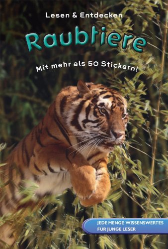 Lesen und Entdecken : Raubtiere: Jede Menge Wissenswertes für junge Leser - Janine Amos