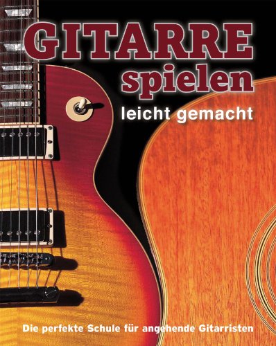 Gitarre spielen leicht gemacht - Nick Freeth