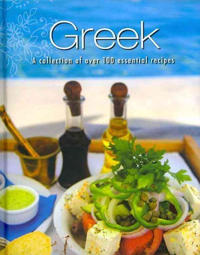 9781407594729: Greek: A Collection of Over 100 Essential Recipes