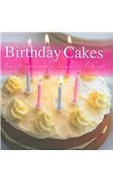 Stock image for Birthday Cakes: Easy to Make and Spectacular to Look At! for sale by Better World Books
