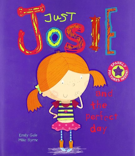 Beispielbild fr Just Josie and the Perfect Day (Picture Books) zum Verkauf von WorldofBooks