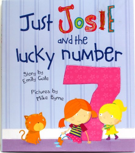 Imagen de archivo de Just Josie and the Lucky Number 7! a la venta por Better World Books