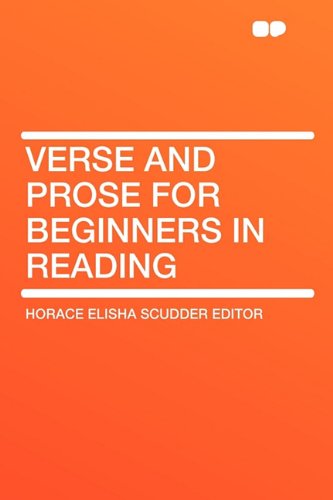 Verse and Prose for Beginners in Reading (9781407607108) by Scudder, Horace Elisha