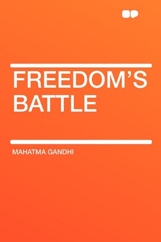 Freedom's Battle (9781407607474) by Gandhi, Mahatma