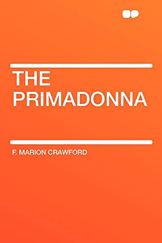 The Primadonna (9781407608426) by Crawford, F Marion