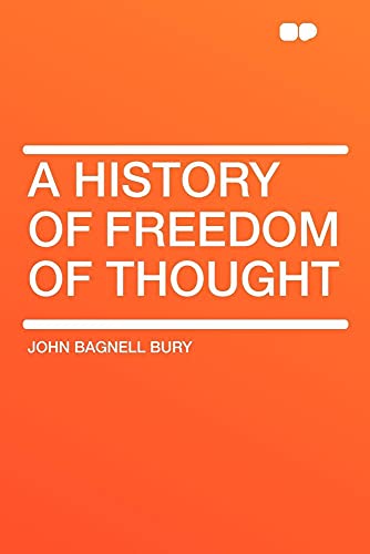 9781407609331: A History of Freedom of Thought