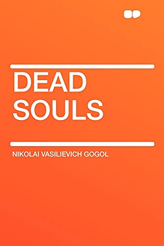 Dead Souls (9781407609928) by Gogol, Nikolai Vasil'evich