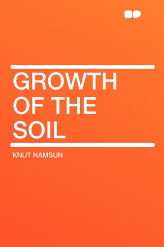 Growth of the Soil (9781407610948) by Hamsun, Knut