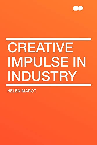 9781407612362: Creative Impulse in Industry