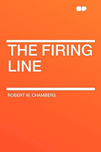 The Firing Line (9781407614625) by Chambers, Robert W