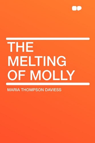 The Melting of Molly - Daviess, Maria Thompson