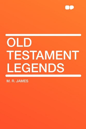 Old Testament Legends (Paperback) - M R James