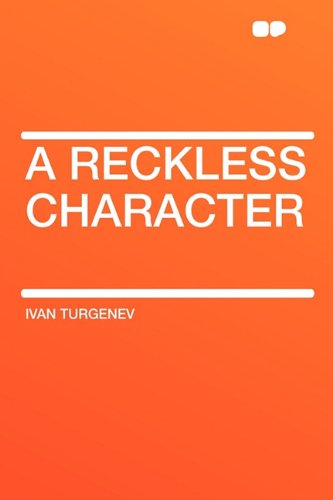 A Reckless Character (9781407616520) by Turgenev, Ivan Sergeevich