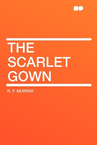 The Scarlet Gown (9781407616940) by Murray, R F