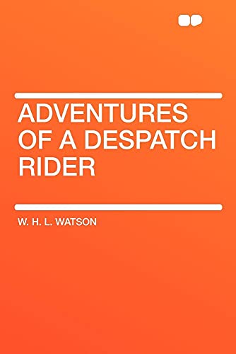 9781407617169: Adventures of a Despatch Rider