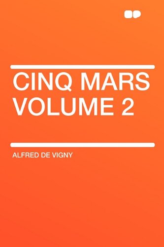 Cinq Mars Volume 2 (9781407623771) by De Vigny, Alfred