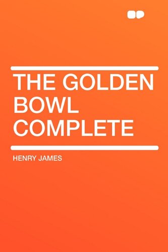 Beispielbild fr The Golden Bowl Complete zum Verkauf von BookHolders