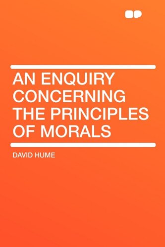 An Enquiry Concerning the Principles of Morals (9781407625157) by Hume, David