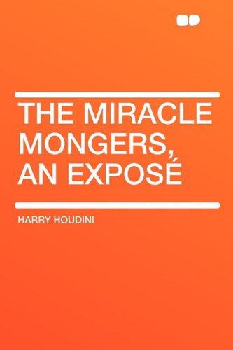 9781407625386: The Miracle Mongers, an Expos