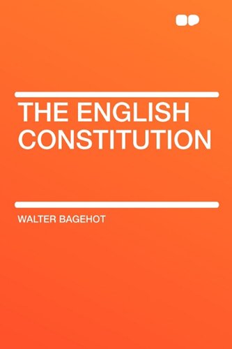 The English Constitution (9781407625409) by Bagehot, Walter