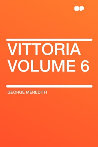 Vittoria Volume 6 (9781407626154) by Meredith, George