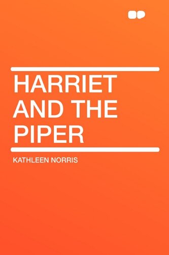 Harriet and the Piper (9781407629681) by Norris, Kathleen