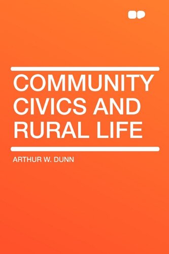 Community Civics and Rural Life (Paperback) - Arthur W Dunn