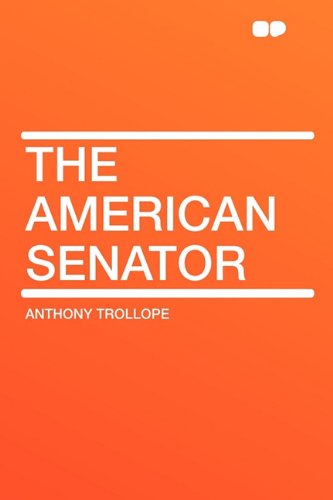 The American Senator (9781407630151) by Trollope, Anthony