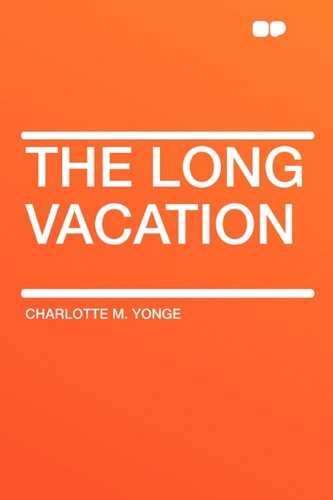 The Long Vacation (9781407630809) by Yonge, Charlotte M
