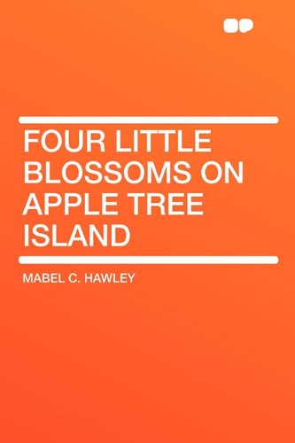 9781407630830: Four Little Blossoms on Apple Tree Island