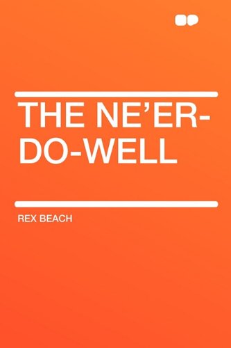 The Ne'er-Do-Well (9781407631301) by Beach, Rex